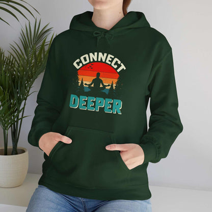 Connect Deeper Hoodie – Inspirational Unisex Sweatshirt Gift - WJMAPPAREL.COM