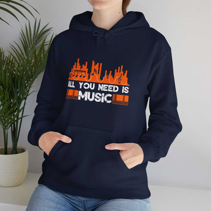 All You Need Is Music Hoodie – Unisex Music Lover Sweatshirt Gift - WJMAPPAREL.COM