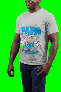 Papa Way Too Cool To Be Called Grandfather T-Shirt