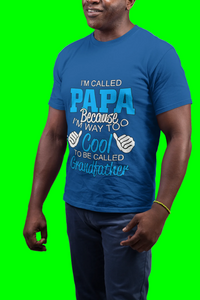 Papa Way Too Cool To Be Called Grandfather T-Shirt