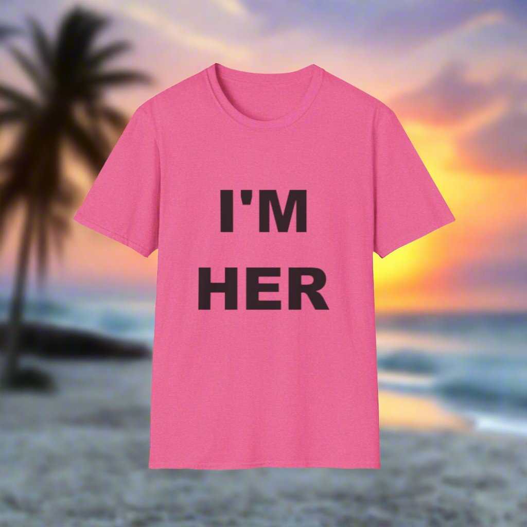 I’m Her Graphic T-Shirt – Confident Statement Tee Gift for Women - WJMAPPAREL.COM