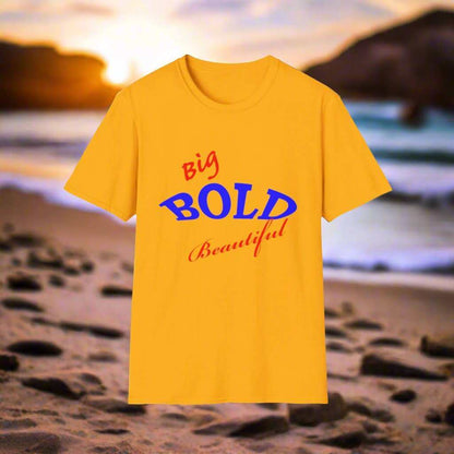 Big Bold Beautiful T-Shirt – Empowering Graphic Tee Gift for Women - WJMAPPAREL.COM