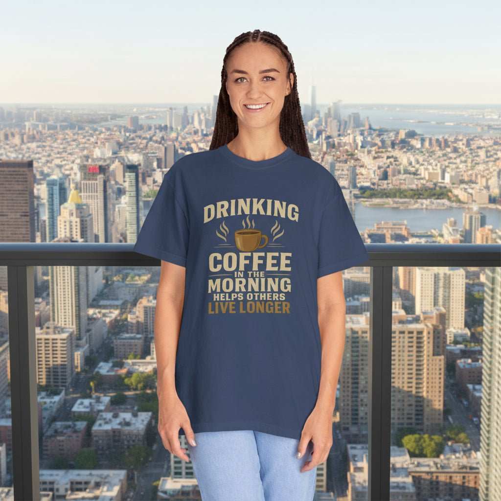 Drinking Coffee Helps Others Live Longer T-Shirt – Funny Coffee Lover Gift Tee - WJMAPPAREL.COM