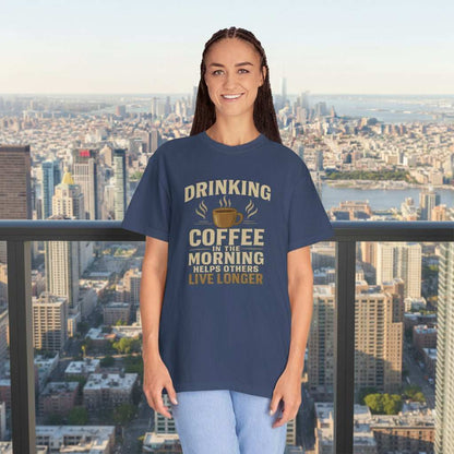 Drinking Coffee Helps Others Live Longer T-Shirt – Funny Coffee Lover Gift Tee - WJMAPPAREL.COM