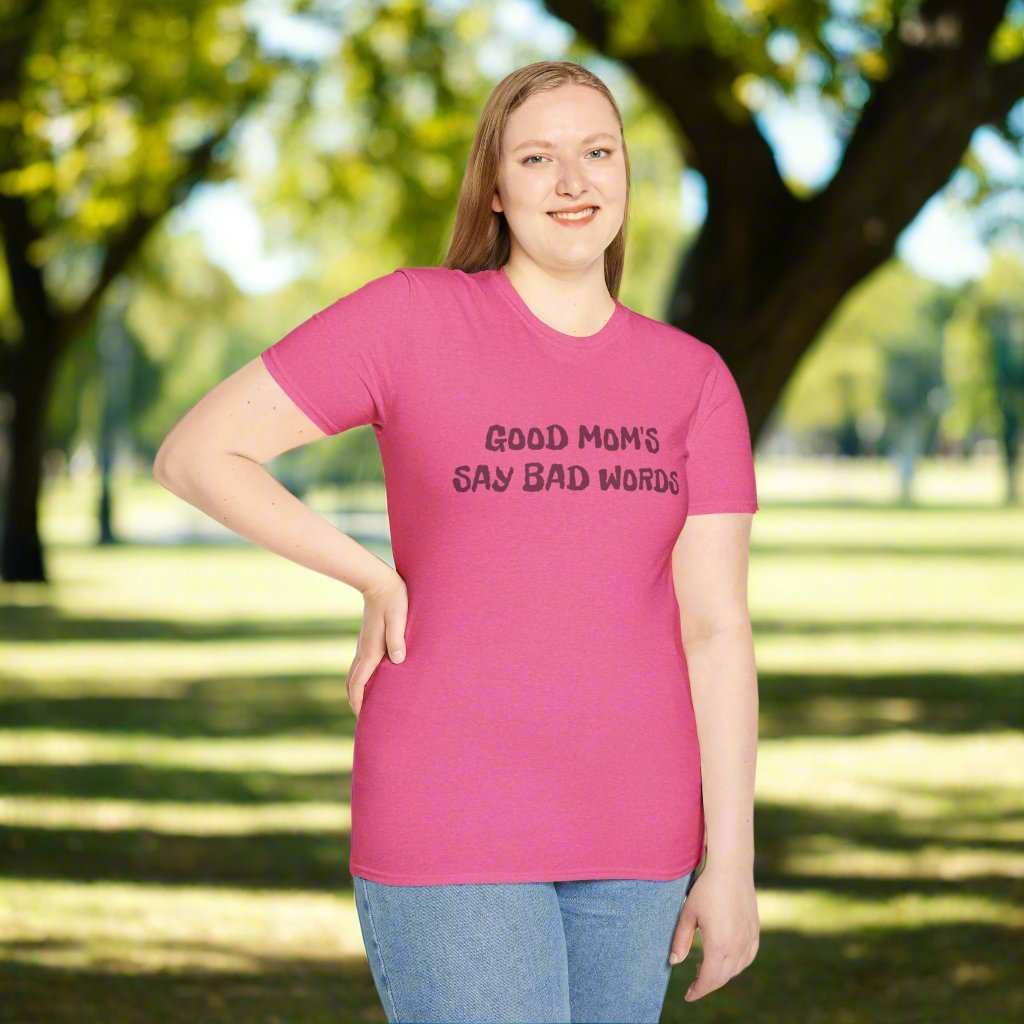 Good Moms Say Bad Words T-Shirt – Funny Mother’s Day Graphic Tee Gift - WJMAPPAREL.COM