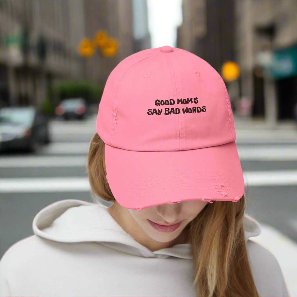 Good Moms Say Bad Words Dad Hat – Funny Mother’s Day Cap Gift - WJMAPPAREL.COM