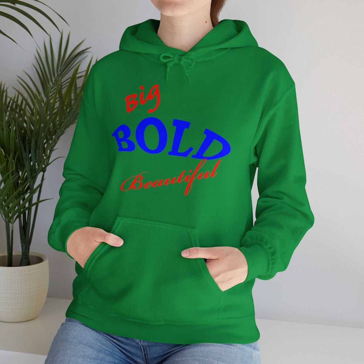 Big Bold Beautiful Hoodie – Empowering Women’s Sweatshirt Gift - WJMAPPAREL.COM