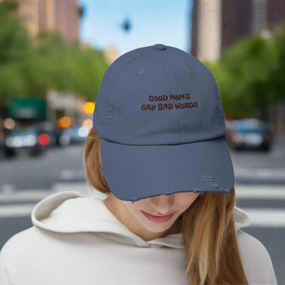 Good Moms Say Bad Words Dad Hat – Funny Mother’s Day Cap Gift - WJMAPPAREL.COM