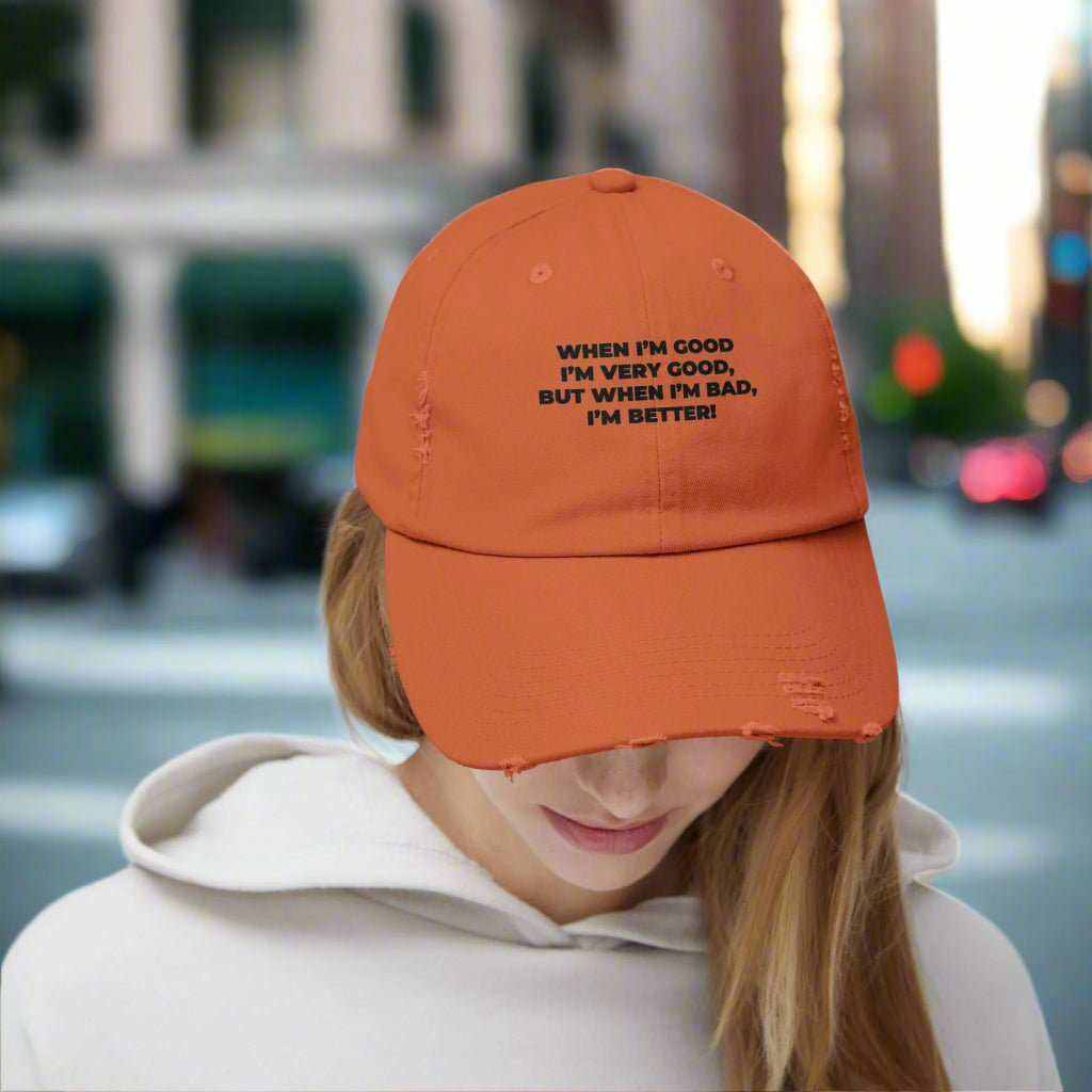 When I’m Good I’m Very Good Hat – Funny Quote Dad Cap Gift - WJMAPPAREL.COM