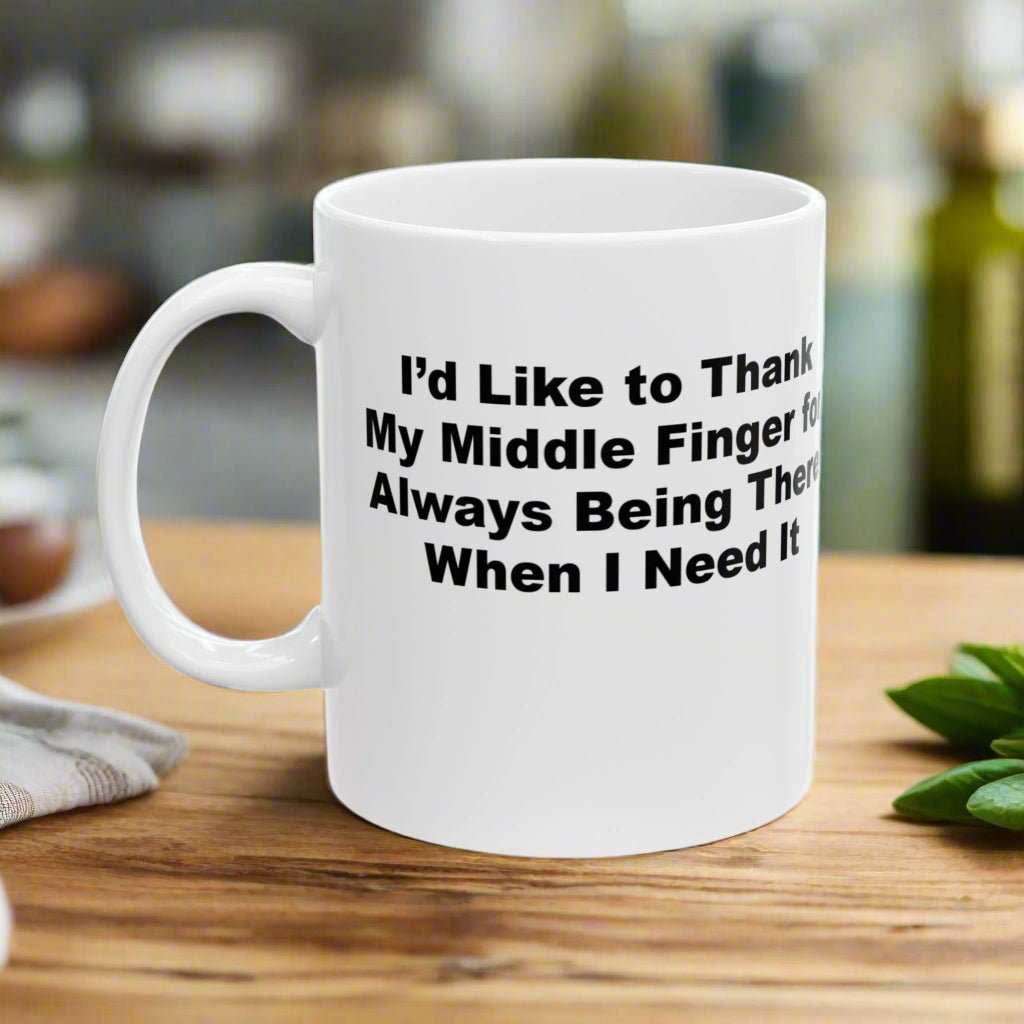 Middle Finger “Being There” 11oz Mug – Funny Sarcastic Coffee Mug Gift - WJMAPPAREL.COM
