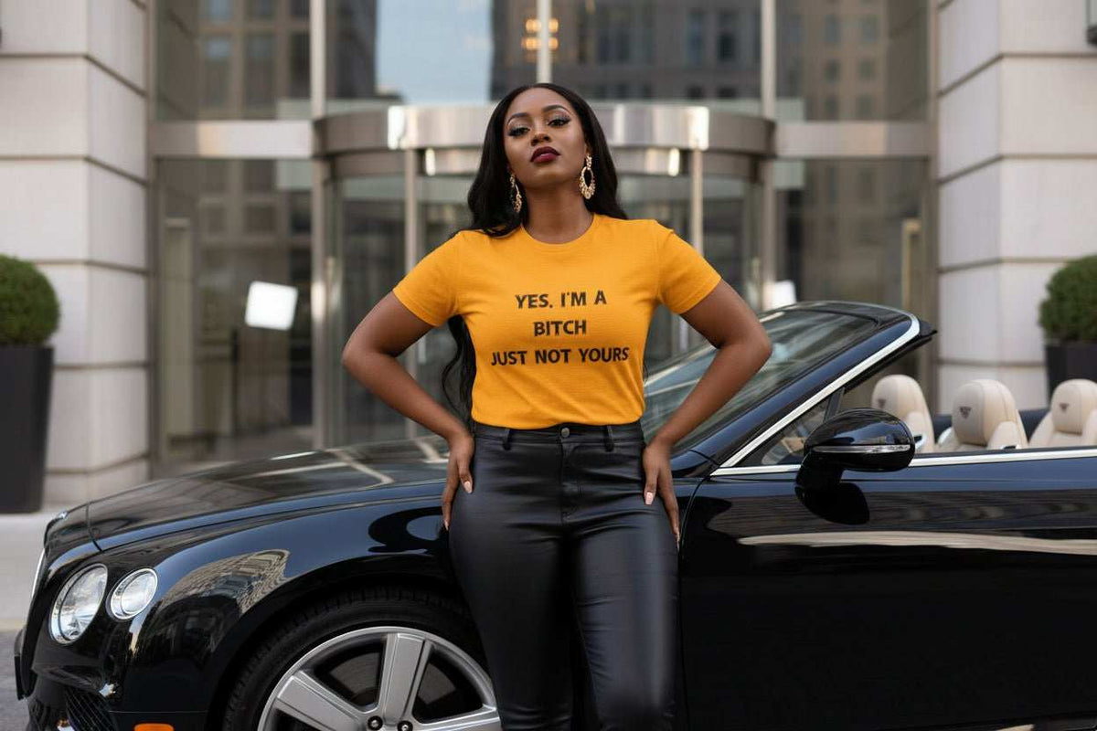 I’m a Bitch Just Not Yours T-Shirt – Funny Bold Graphic Tee Gift - WJMAPPAREL.COM