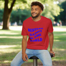 Bestest Daddy In The World BT t-shirt helps you experience the perfect