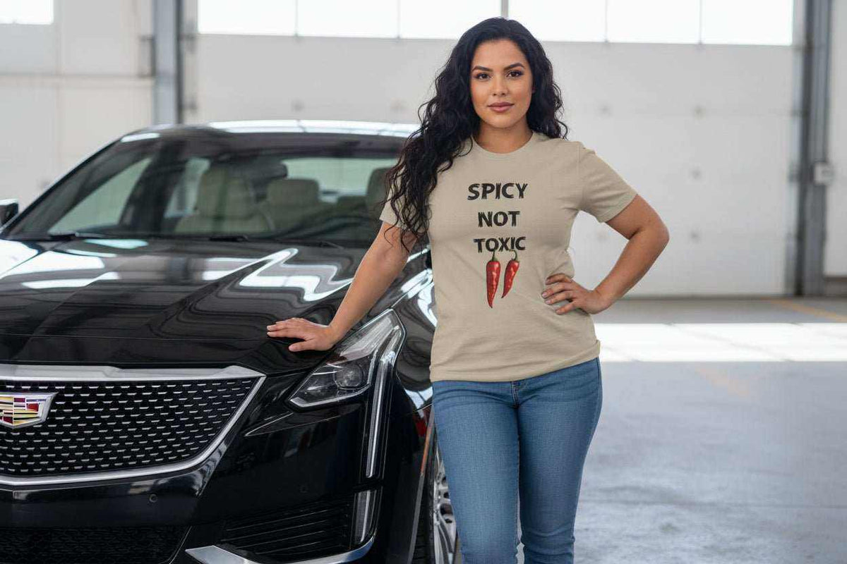 Spicy Not Toxic T-Shirt – Funny Bold Confident Statement Graphic Tee - WJMAPPAREL.COM