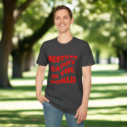 Bestest Daddy In The World T-Shirt – Funny Father’s Day Graphic Tee Gift - WJMAPPAREL.COM