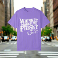 Whiskey Makes Me Frisky T-shirt