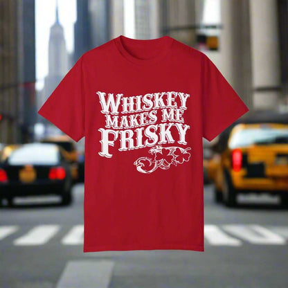 Whiskey Makes Me Frisky T-Shirt – Funny Drinking Humor Graphic Tee Gift - WJMAPPAREL.COM