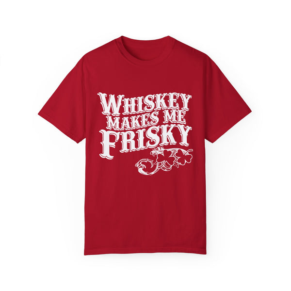 Whiskey Makes Me Frisky T-shirt