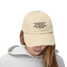 Understand It For You Hat