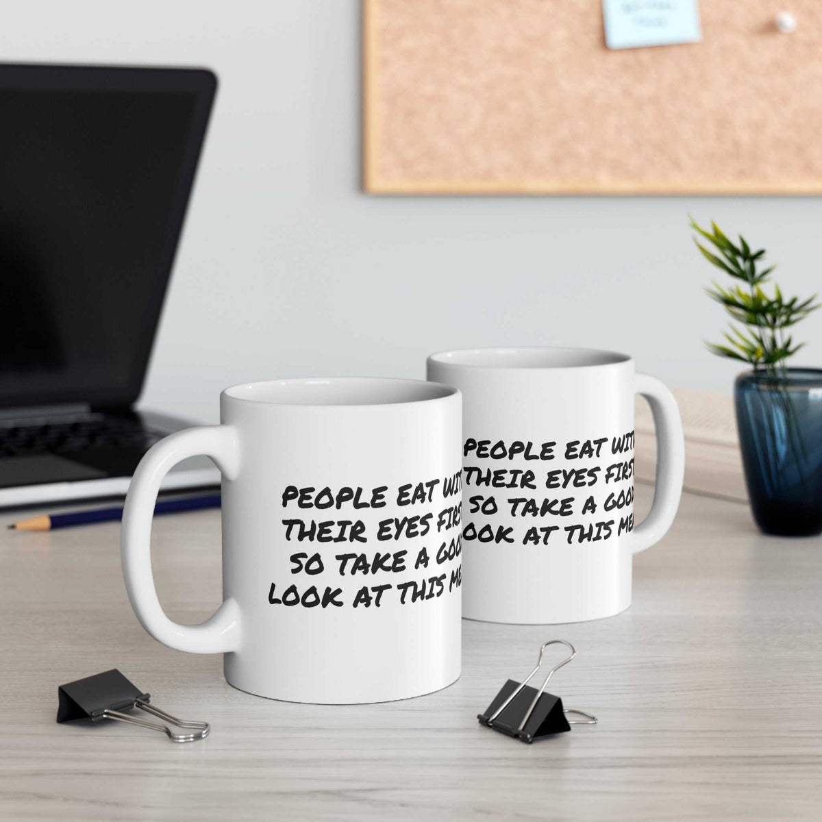 Eat With Your Eyes First 11oz Mug – Funny Foodie Coffee Mug Gift - WJMAPPAREL.COM