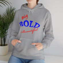 Big Bold Beautiful Hoodie