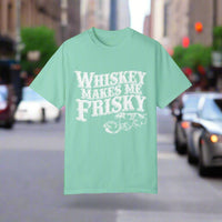 Whiskey Makes Me Frisky T-shirt