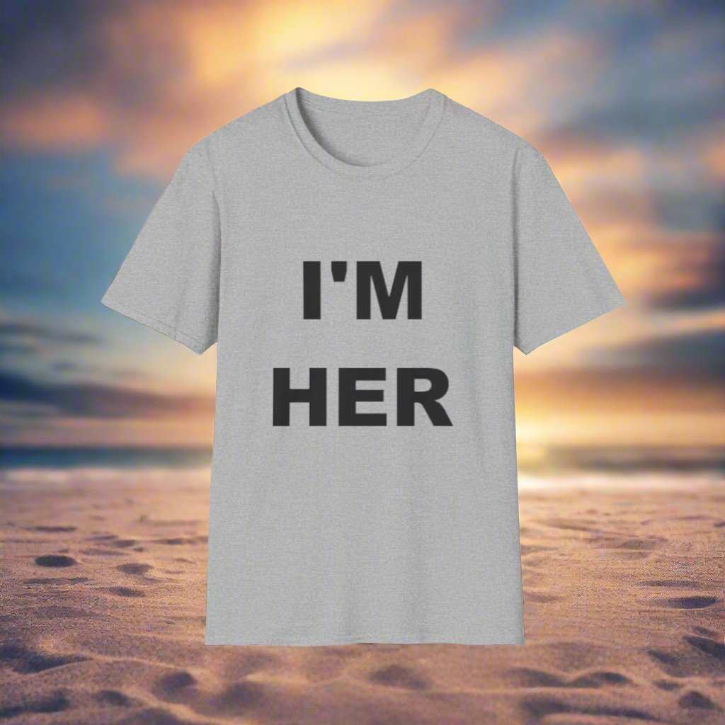 I’m Her Graphic T-Shirt – Confident Statement Tee Gift for Women - WJMAPPAREL.COM