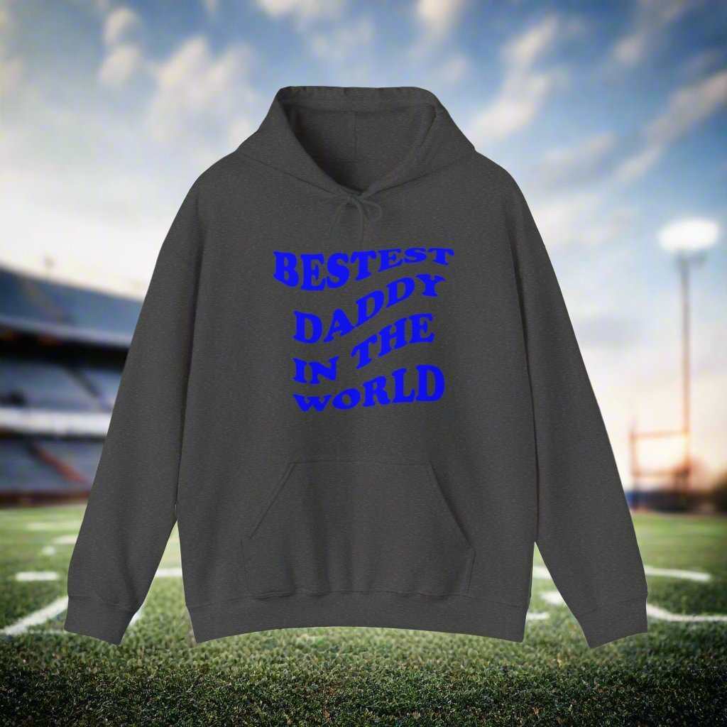 Bestest Daddy In The World Hoodie – Best Dad Ever Sweatshirt Gift - WJMAPPAREL.COM