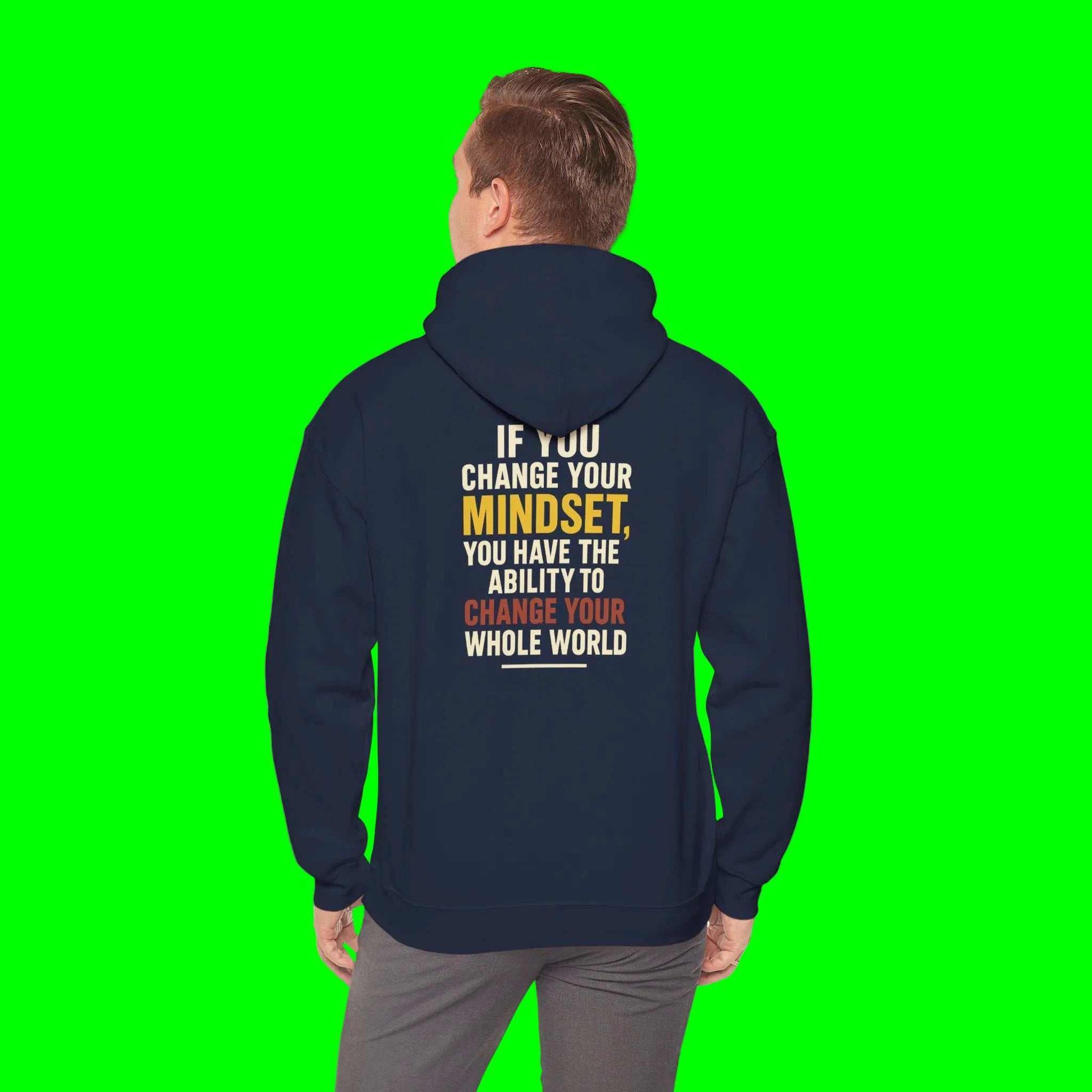 Inspirational Hoodie – “Change Your Mindset Change Your Whole World” Motivational Gift for Him or Her - WJMAPPAREL.COM