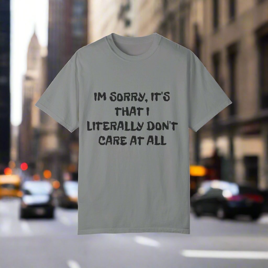 Don't Care At All T-Shirt