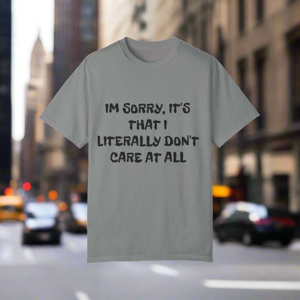 Don’t Care At All T-Shirt – Funny Sarcastic Statement Graphic Tee Gift - WJMAPPAREL.COM