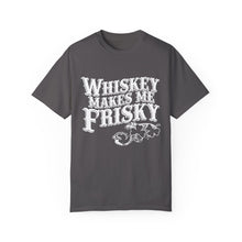 Whiskey Makes Me Frisky T-shirt