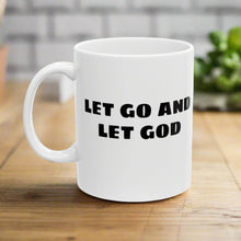 LET GO LET GOD 11oz MUG