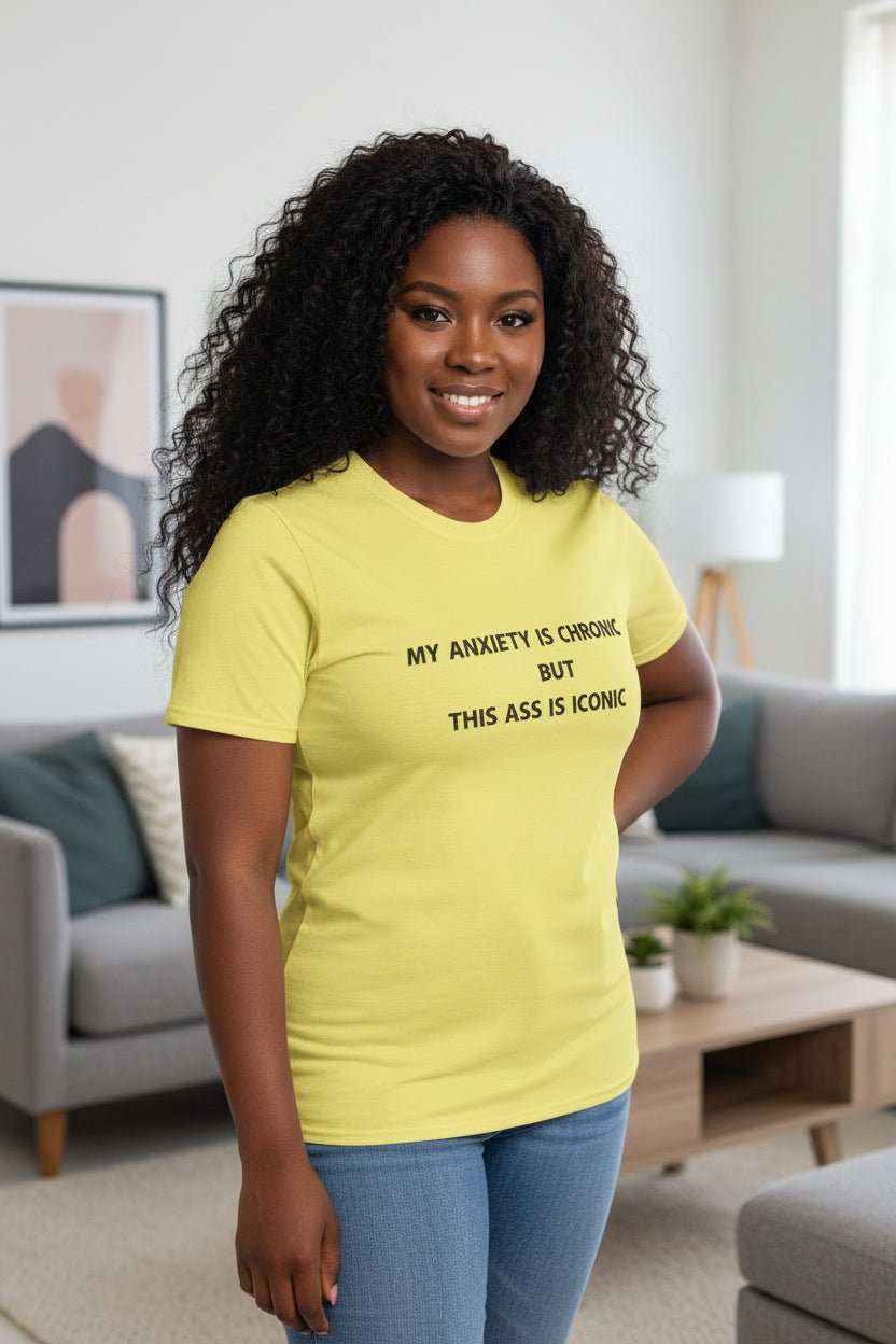 Funny Anxiety Shirt for Confident Women – My Anxiety Is Chronic But This Ass Is Iconic Graphic Tee - WJMAPPAREL.COM