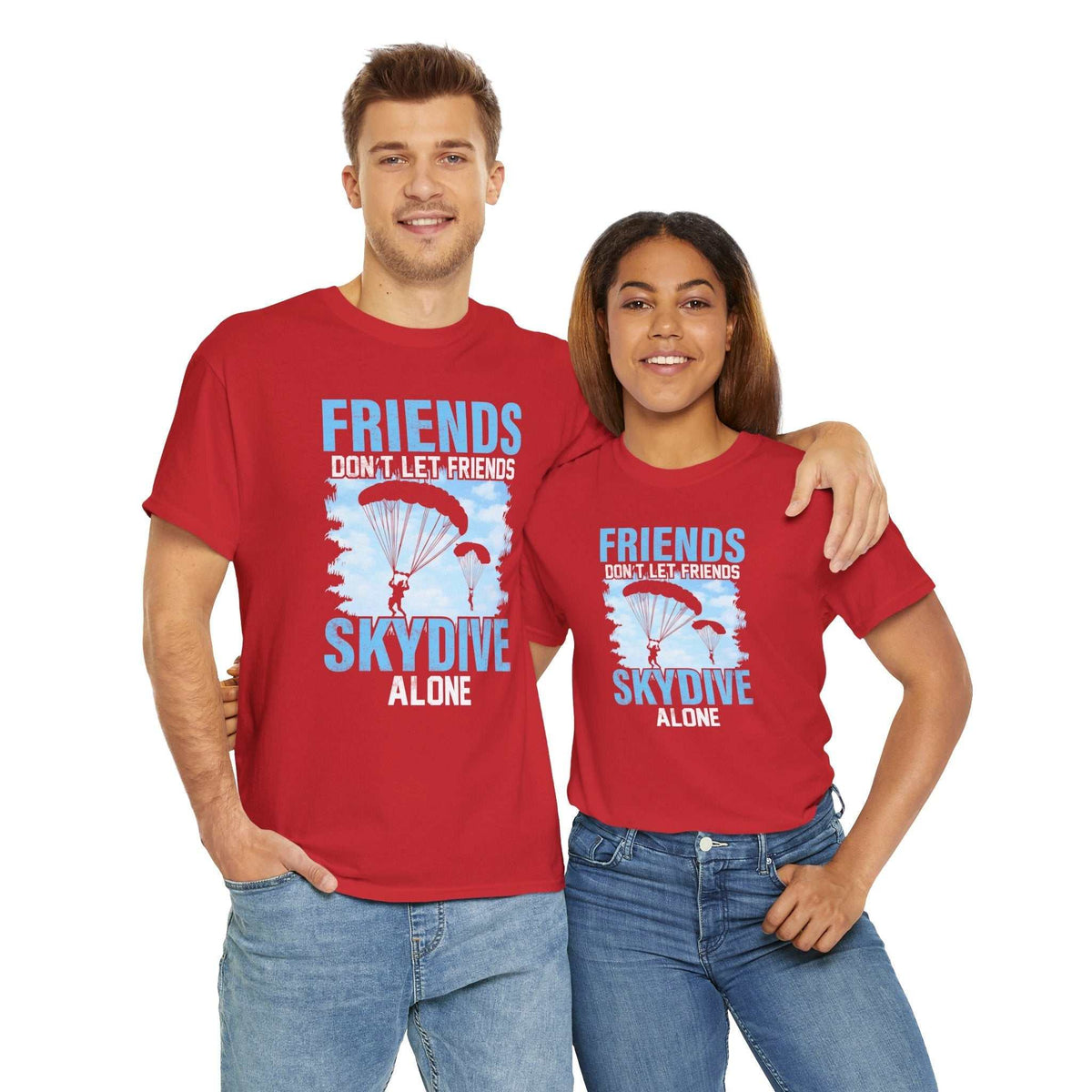 Friends Don’t Let Friends Sky Dive Alone T-Shirt – Skydiving Gift Tee - WJMAPPAREL.COM