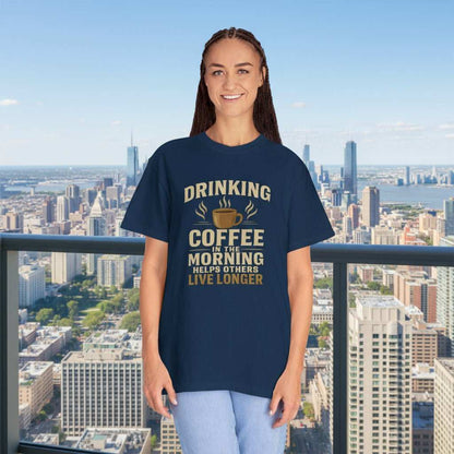 Drinking Coffee Helps Others Live Longer T-Shirt – Funny Coffee Lover Gift Tee - WJMAPPAREL.COM