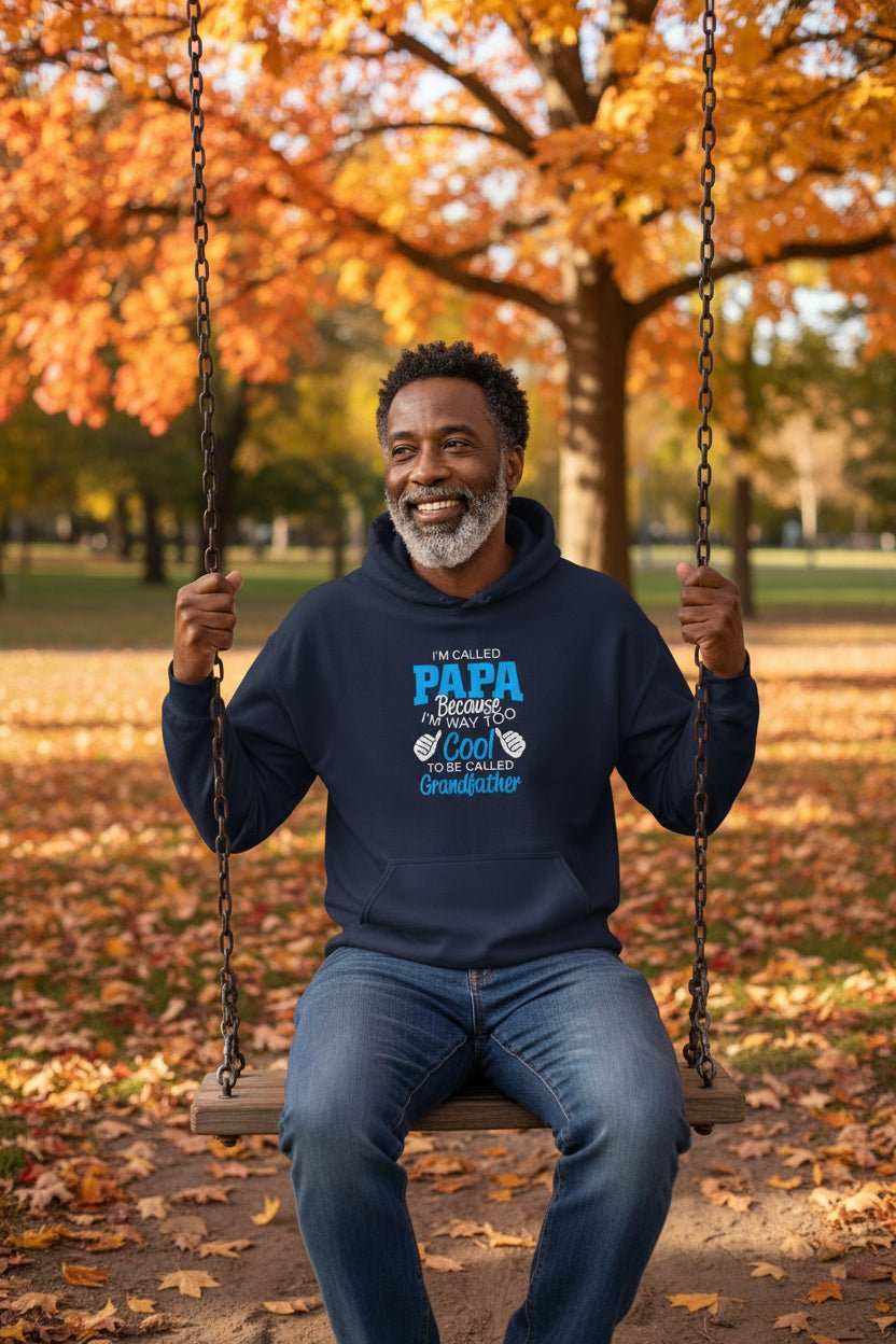 Funny Papa Hoodie – “Too Cool To Be Called Grandfather” Cozy Gift for Grandpa on Father’s Day - WJMAPPAREL.COM