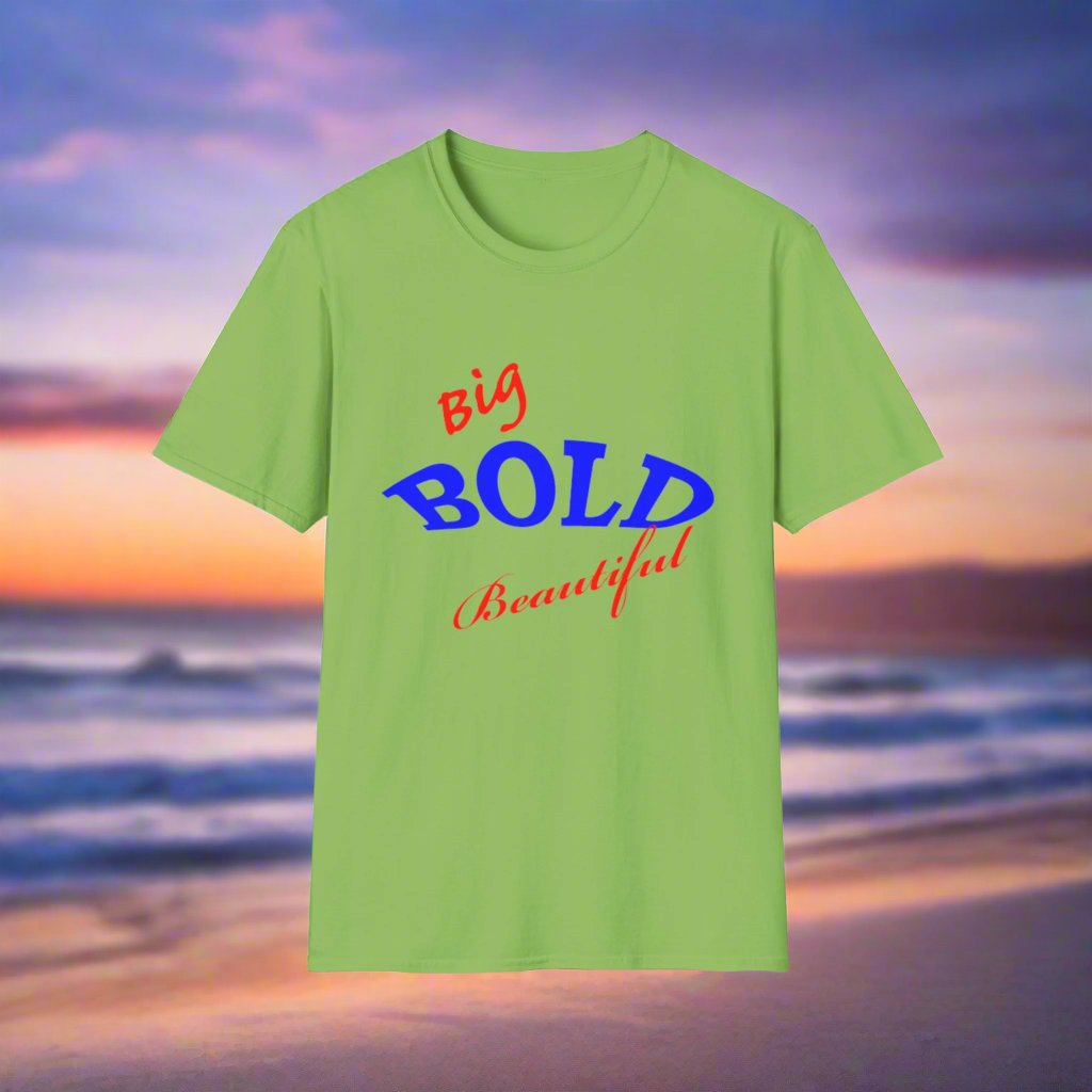 Big Bold Beautiful T-Shirt