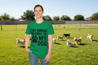 This Human Belongs to My Dog T-Shirt