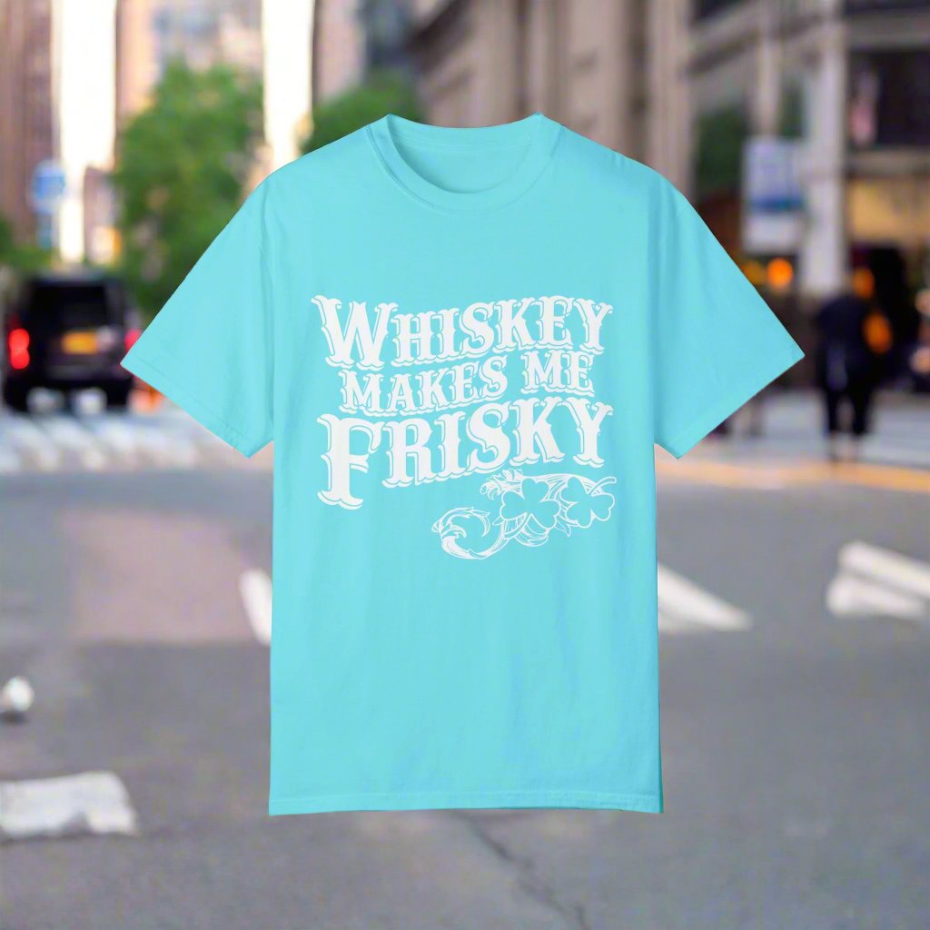 Whiskey Makes Me Frisky T-shirt