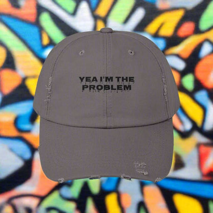Yea I’m The Problem Dad Hat – Funny Sarcastic Adjustable Cap Gift - WJMAPPAREL.COM