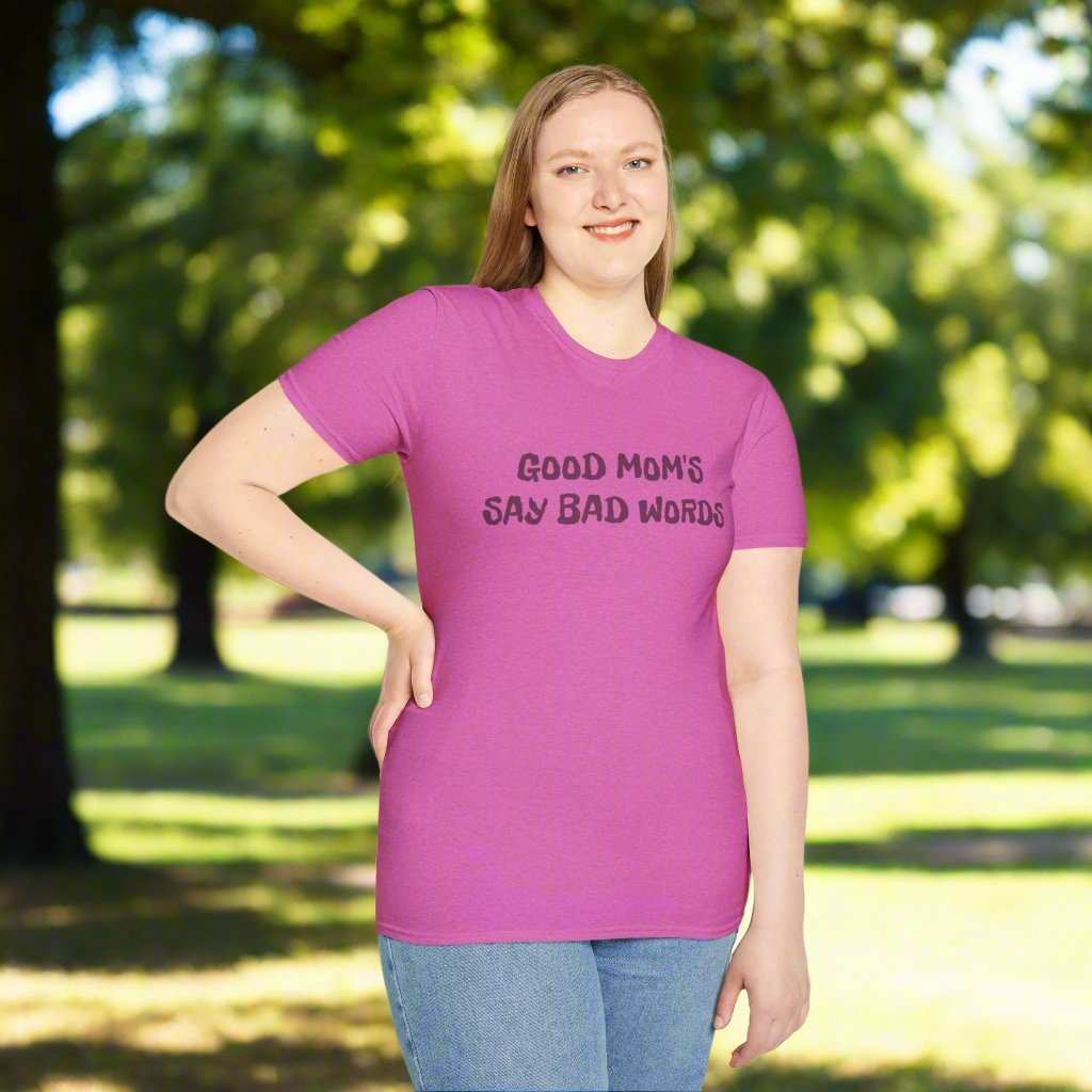 Good Moms Say Bad Words T-Shirt – Funny Mother’s Day Graphic Tee Gift - WJMAPPAREL.COM