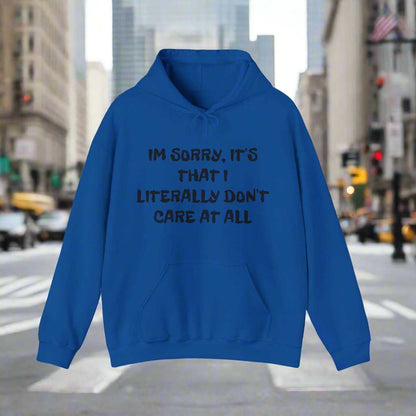 Don’t Care At All Hoodie – Funny Sarcastic Graphic Sweatshirt Gift - WJMAPPAREL.COM