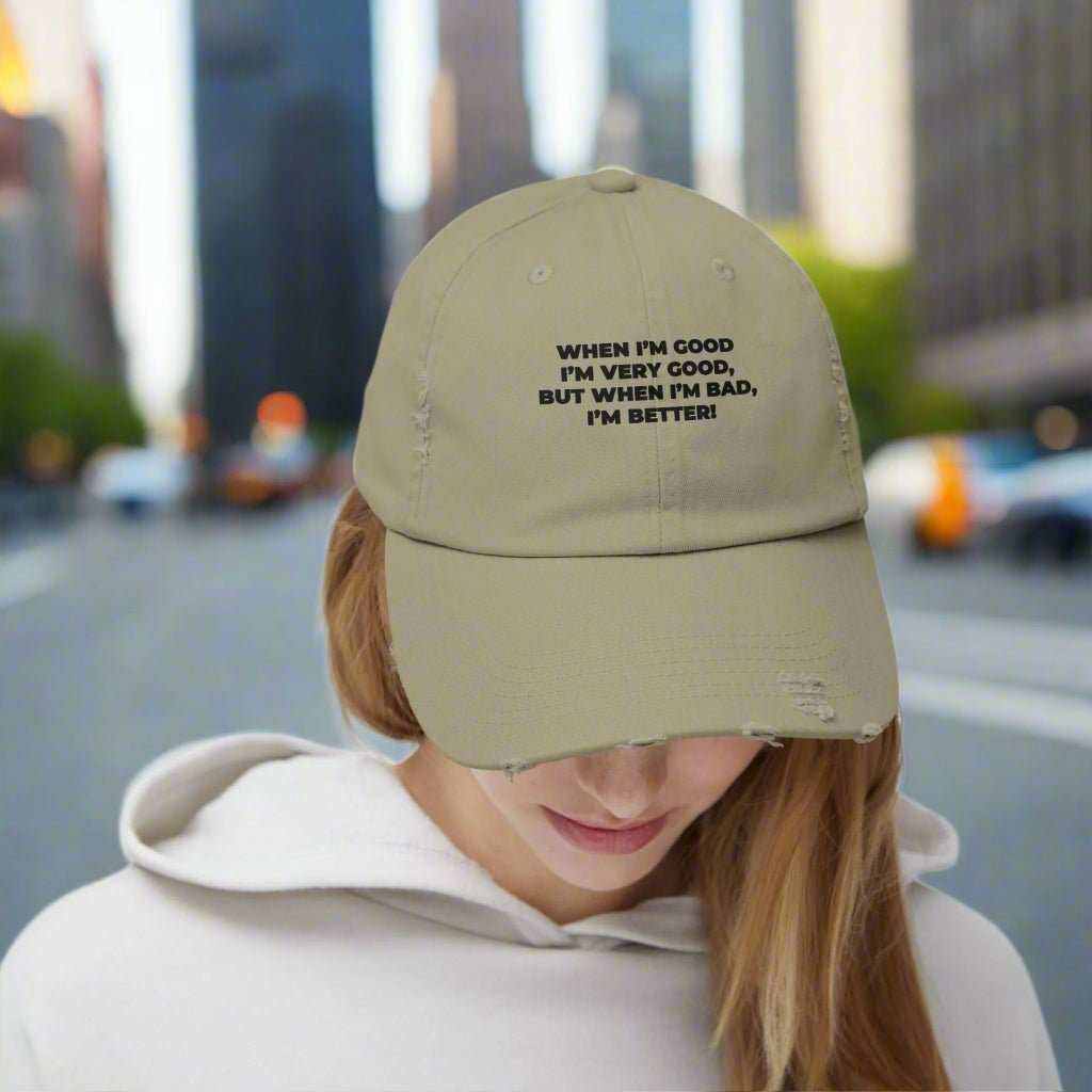 When I’m Good I’m Very Good Hat – Funny Quote Dad Cap Gift - WJMAPPAREL.COM