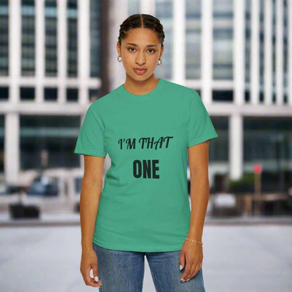 I’m That One Graphic T-Shirt – Funny Confident Statement Tee Gift - WJMAPPAREL.COM
