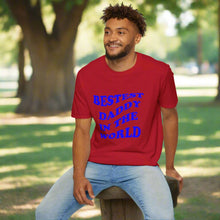 Bestest Daddy In The World BT t-shirt helps you experience the perfect