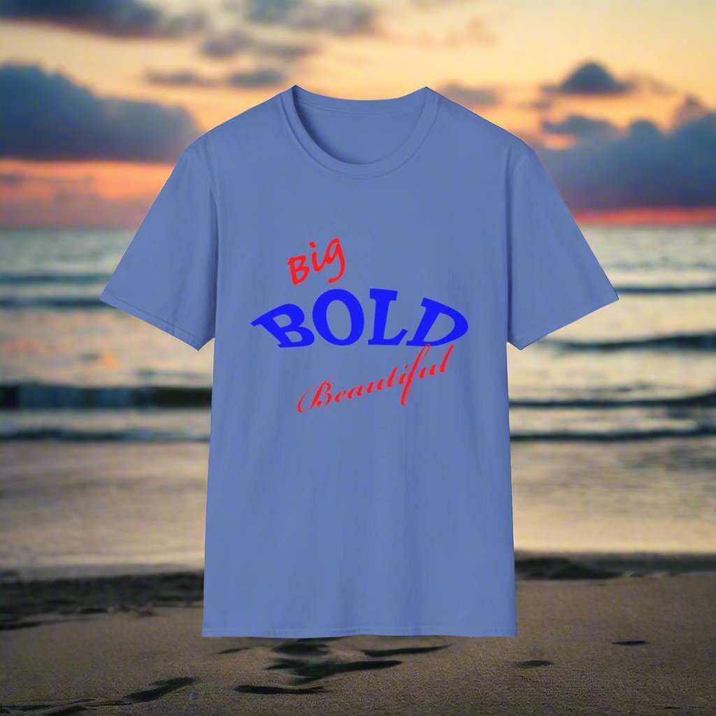 Big Bold Beautiful T-Shirt – Empowering Graphic Tee Gift for Women - WJMAPPAREL.COM