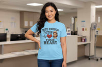 Funny Nurse T-Shirt – “Cute Enough To Stop Heart” Gift for Nurses or Girlfriend - WJMAPPAREL.COM