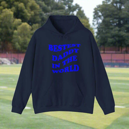 Bestest Daddy In The World Hoodie – Best Dad Ever Sweatshirt Gift - WJMAPPAREL.COM