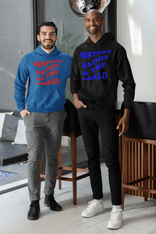 Bestest Daddy In The World Hoodie – Father’s Day Sweatshirt Gift - WJMAPPAREL.COM