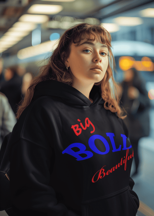 Big Bold Beautiful Hoodie – Empowering Women’s Sweatshirt Gift - WJMAPPAREL.COM